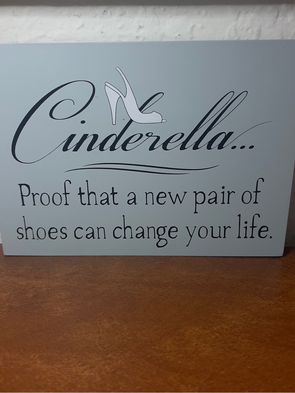 Cinderella Wood Sign Shoe Closet Wall Decor Glam Vanity Art Quote Plaque